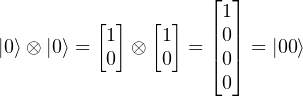                     ⌊ ⌋
         [ ]  [ ]    1
|0⟩⊗ |0⟩ = 1  ⊗ 1  = ||0|| = |00⟩
          0    0    ⌈0⌉
                     0 